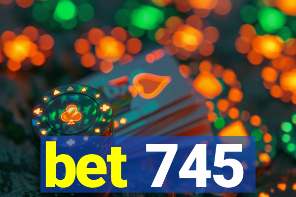 bet 745